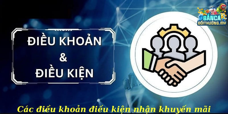 Các điều khoản điều kiện về nhận khuyến mãi