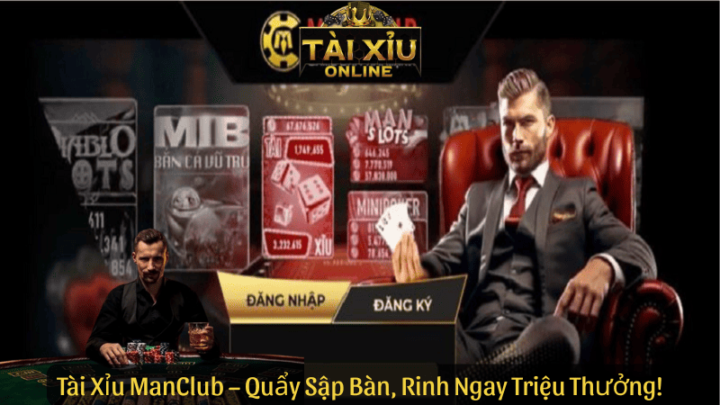 Tài Xỉu ManClub – Quẩy Sập Bàn, Rinh Ngay Triệu Thưởng!