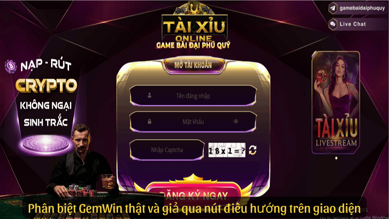 Phân biệt GemWin thật và giả qua nút điều hướng trên giao diện