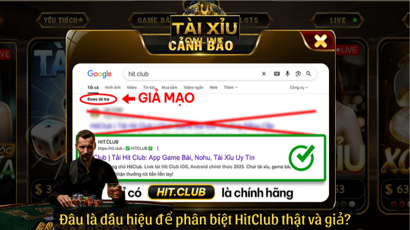 Đâu là dấu hiệu để phân biệt HitClub thật và giả?