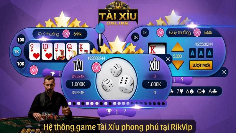 Hệ thống game Tài Xỉu phong phú tại RikVip