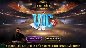 VicClub – Tài Xỉu Online, Trải Nghiệm Thực Tế Như Sòng Bạc